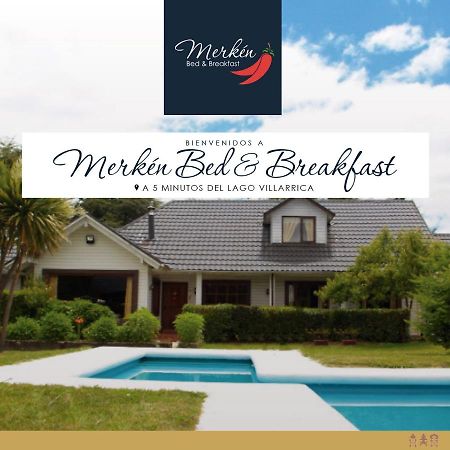 Merken Bed & Breakfast Villarrica Kültér fotó